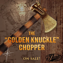 The Golden Knuckle Chopper” AVAILABLE NOW!